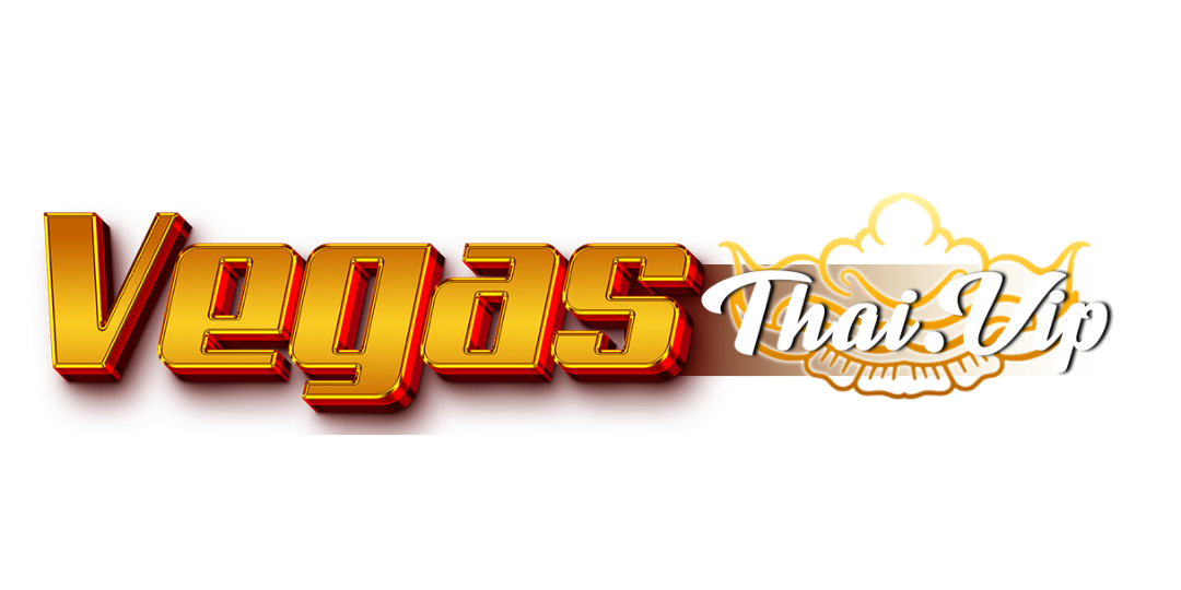 vegasthai ศูนย์รวมความบันเทิงระดับพรีเมียม ประสบการณ์เหนือระดับ